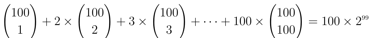 (100 1) + 2×(100 2) + 3×(100 3) + ··· + 100×(100 100) = 100×2⁹⁹, com coeficientes binomiais.