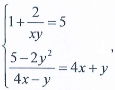 Sistema de duas equações: 1 mais 2 sobre xy igual a 5; 5 menos 2y ao quadrado, sobre 4x menos y, igual a 4x mais y.