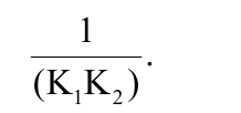 Expressão: 1 dividido por (K1K2).