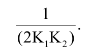 Expressão: 1 dividido por (2K1K2).