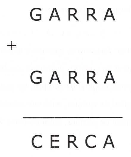 Adição armada: GARRA + GARRA, com traço de resultado, igual a CERCA.