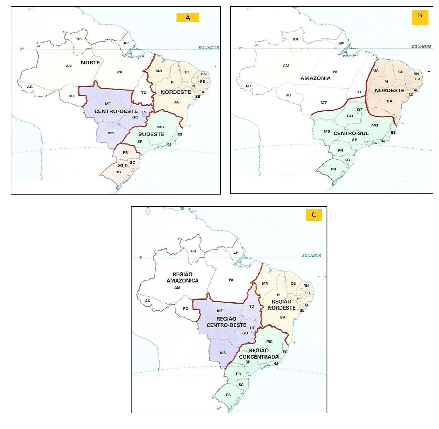 Três mapas do Brasil com propostas de regionalização. Mapa A: regiões Norte, Nordeste, Centro-Oeste, Sudeste e Sul. Mapa B: regiões Amazônia, Nordeste e Centro-Sul. Mapa C: Região Amazônica, Região Nordeste, Região Centro-Oeste e Região Concentrada.