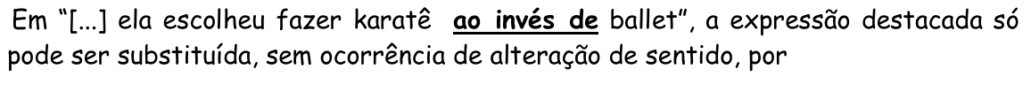 Trecho do enunciado da questão 5 com a expressão “ao invés de” destacada em negrito e sublinhado.