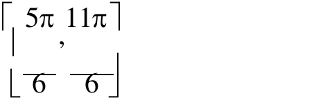Alternativa c: 5π/6, 11π/6 entre colchetes, com as frações desalinhadas na impressão.