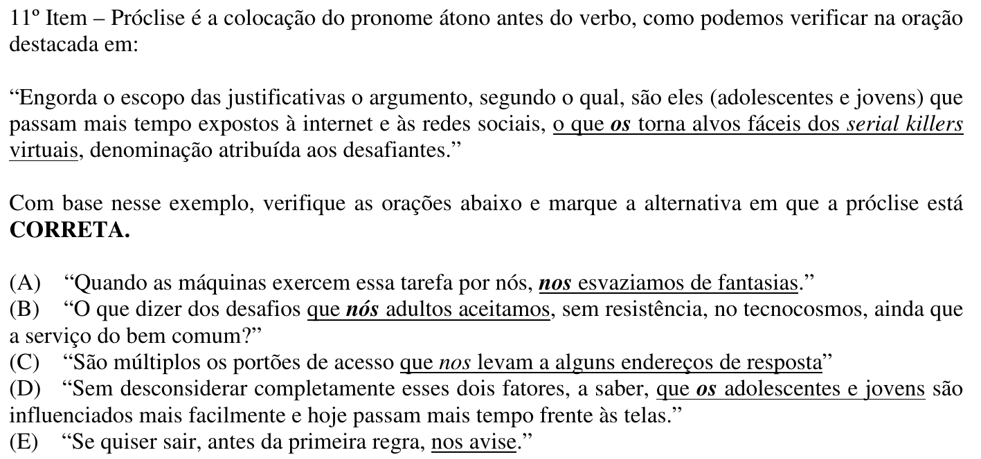 Reprodução do 11º item impresso, com os destaques do original (sublinhado no exemplo: “o que os torna alvos fáceis dos serial killers virtuais” (com “os” em negrito-itálico); sublinhados nas alternativas: (A) “nos esvaziamos de fantasias”; (B) “que nós adultos aceitamos”; (C) “que nos levam a alguns endereços de resposta”; (D) “que os adolescentes e jovens”; (E) “nos avise”).
