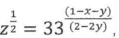 Igualdade: z elevado a 1/2 é igual a 33 elevado a (1 − x − y)/(2 − 2y).