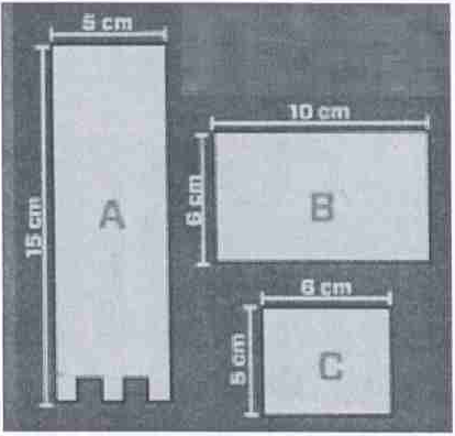 Moldes das peças: peça A, retângulo de 15 cm por 5 cm com recortes na base; peça B, retângulo de 10 cm por 6 cm; peça C, retângulo de 6 cm por 5 cm.