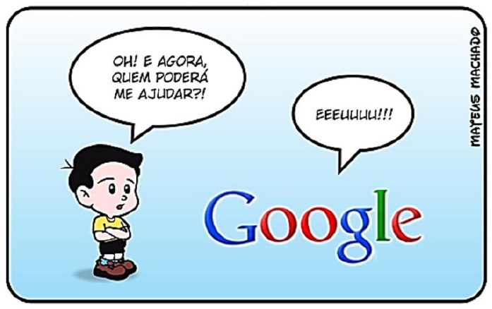 Charge assinada por Mateus Machado: um menino de braços cruzados, com expressão preocupada, diz no primeiro balão “OH! E AGORA, QUEM PODERÁ ME AJUDAR?!”. Ao lado, o logotipo colorido do Google responde, no segundo balão, “EEEUUUUU!!!”.