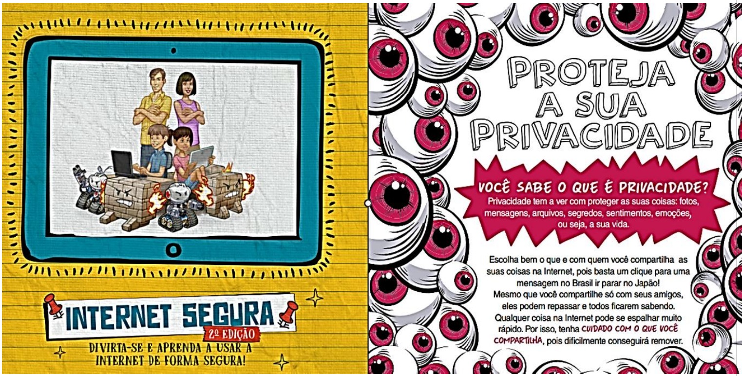 Duas páginas da cartilha. À esquerda, a capa: moldura de tablet com uma família (pai, mãe e duas crianças com notebooks) e pequenos robôs; abaixo, “INTERNET SEGURA – 2ª EDIÇÃO – DIVIRTA-SE E APRENDA A USAR A INTERNET DE FORMA SEGURA!”. À direita, cercada de desenhos de olhos: “PROTEJA A SUA PRIVACIDADE. VOCÊ SABE O QUE É PRIVACIDADE? Privacidade tem a ver com proteger as suas coisas: fotos, mensagens, arquivos, segredos, sentimentos, emoções, ou seja, a sua vida. Escolha bem o que e com quem você compartilha as suas coisas na Internet, pois basta um clique para uma mensagem no Brasil ir parar no Japão! Mesmo que você compartilhe só com seus amigos, eles podem repassar e todos ficarem sabendo. Qualquer coisa na Internet pode se espalhar muito rápido. Por isso, tenha CUIDADO COM O QUE VOCÊ COMPARTILHA, pois dificilmente conseguirá remover.”