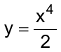 y = x⁴/2