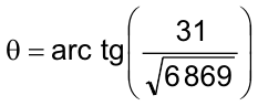 θ = arc tg (31 / raiz quadrada de 6 869)