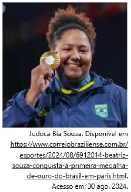 Fotografia da judoca Bia Souza sorrindo e mostrando a medalha de ouro. Legenda: “Judoca Bia Souza. Disponível em https://www.correiobraziliense.com.br/esportes/2024/08/6912014-beatriz-souza-conquista-a-primeira-medalha-de-ouro-do-brasil-em-paris.html. Acesso em: 30 ago. 2024.”