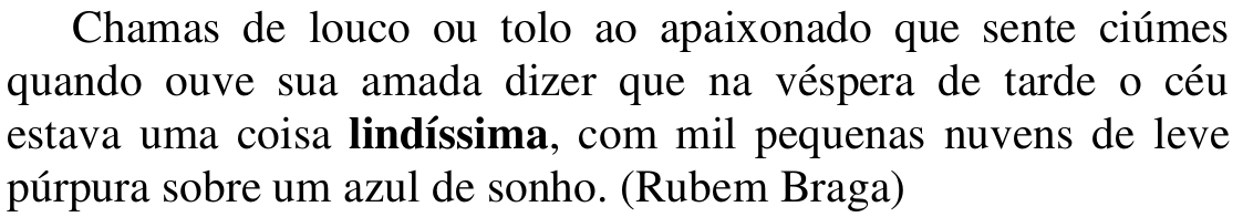 Reprodução do trecho de Rubem Braga da questão 11, com a palavra “lindíssima” em negrito.