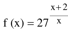 Fórmula: f(x) = 27 elevado a (x + 2) dividido por x.