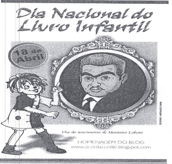 Cartaz “Dia Nacional do Livro Infantil”, com selo “18 de Abril”, retrato de Monteiro Lobato em moldura oval segurado pela boneca Emília, legenda “Dia do nascimento de Monteiro Lobato” e “HOMENAGEM DO BLOG www.acordacordel.blogspot.com”.