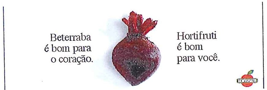 Anúncio: beterraba com formato de coração, com os textos “Beterraba é bom para o coração.” e “Hortifruti é bom para você.” e o logotipo Hortifruti.