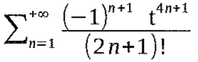 Somatório de n = 1 a +∞ de (−1)^(n+1) t^(4n+1) / (2n+1)!