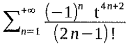 Somatório de n = 1 a +∞ de (−1)^n t^(4n+2) / (2n−1)!