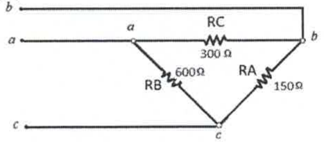 Triângulo: RC = 300 Ω entre a e b, RB = 600 Ω entre a e c, RA = 150 Ω entre b e c.