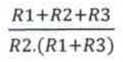 Fração: (R1+R2+R3) sobre R2.(R1+R3).