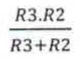 Fração: R3.R2 sobre (R3+R2).
