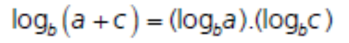 Fórmula: log na base b de (a mais c) igual a (log na base b de a) vezes (log na base b de c).