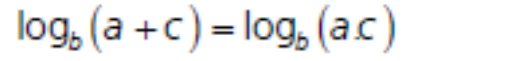 Fórmula: log na base b de (a mais c) igual a log na base b de (a vezes c).
