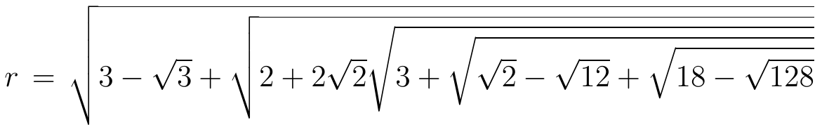 r igual à raiz quadrada de: 3 menos raiz de 3, mais a raiz de: 2 mais 2 raiz de 2 vezes a raiz de: 3 mais a raiz de: raiz de 2 menos raiz de 12 mais a raiz de 18 menos raiz de 128.