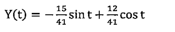 Y(t) = -(15/41) sin t + (12/41) cos t