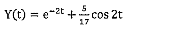 Y(t) = e^(-2t) + (5/17) cos 2t