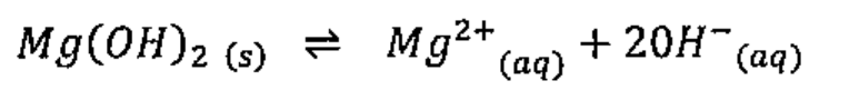 Mg(OH)₂(s) ⇌ Mg²⁺(aq) + 20H⁻(aq), como impresso