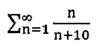 Somatório de n=1 a infinito de n/(n+10)