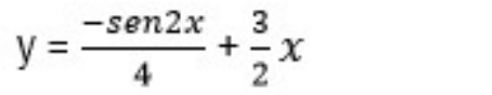 y = −sen2x/4 + (3/2)x