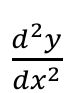 d²y/dx²
