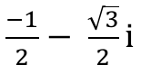 −1/2 − (√3/2)i