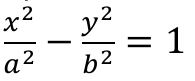 x²/a² − y²/b² = 1
