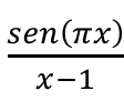 sen(πx) / (x − 1)