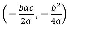 (−bac/2a , −b²/4a)