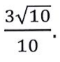 3 vezes raiz quadrada de 10 sobre 10.