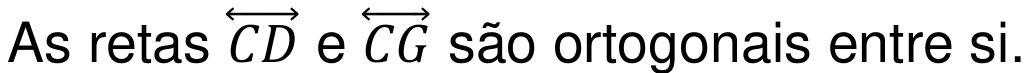 As retas CD e CG (com seta dupla sobre as letras) são ortogonais entre si.