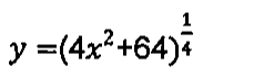 y = (4x² + 64) elevado a 1/4