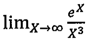 Limite, quando X tende a infinito, de e elevado a X dividido por X ao cubo.