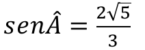 sen Â = 2√5 / 3