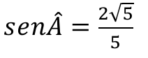 sen Â = 2√5 / 5