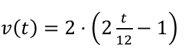 Fórmula: v(t) = 2 · (2 elevado a t/12, menos 1).