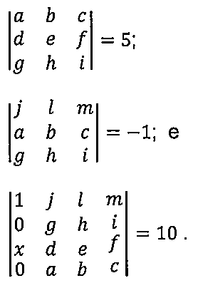 Três determinantes: o de linhas (a b c), (d e f), (g h i) vale 5; o de linhas (j l m), (a b c), (g h i) vale −1; e o de ordem 4 com linhas (1 j l m), (0 g h i), (x d e f), (0 a b c) vale 10.
