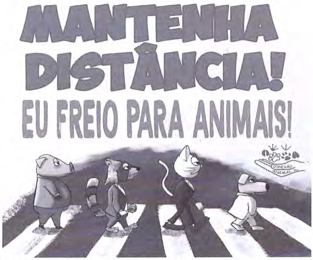 Cartaz com o texto "MANTENHA DISTÂNCIA! EU FREIO PARA ANIMAIS!" e, abaixo, quatro animais desenhados (um porco, um guaxinim, um gato e um cachorro) atravessando uma faixa de pedestres; logotipo "Conexão Animal" no canto.