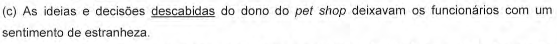 Recorte da alternativa (c) original, com a palavra "descabidas" sublinhada.