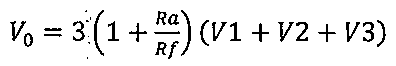V0 igual a 3 vezes (1 mais Ra sobre Rf) vezes (V1 mais V2 mais V3).
