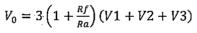 V0 igual a 3 vezes (1 mais Rf sobre Ra) vezes (V1 mais V2 mais V3).